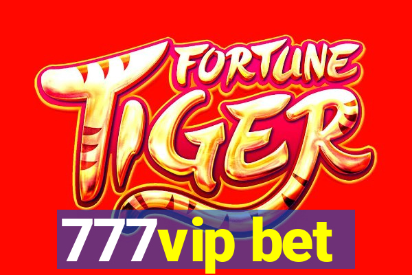 777vip bet